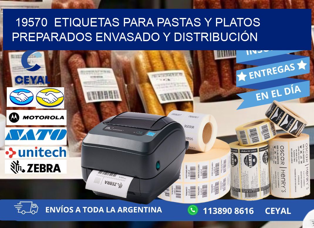 19570  ETIQUETAS PARA PASTAS Y PLATOS PREPARADOS ENVASADO Y DISTRIBUCIÓN