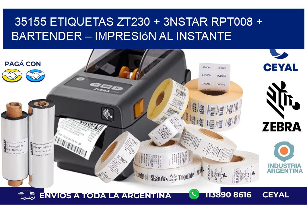 35155 ETIQUETAS ZT230 + 3nStar RPT008 + BarTender – Impresión al instante