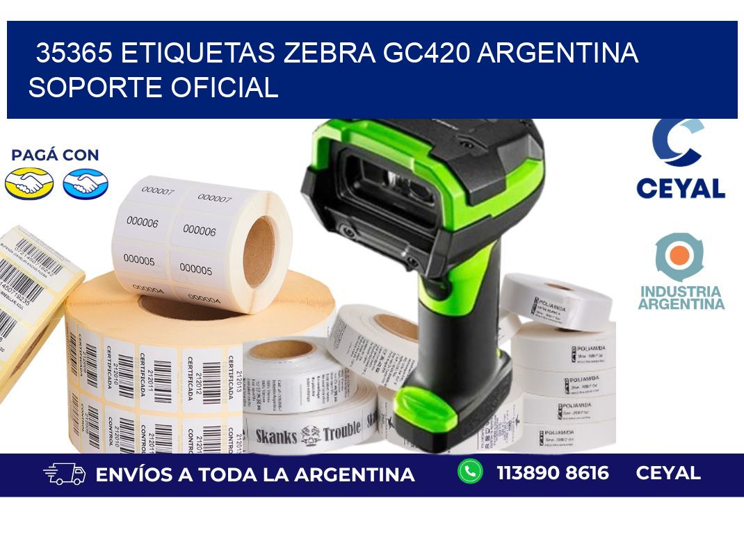 35365 etiquetas zebra gc420 argentina SOPORTE OFICIAL