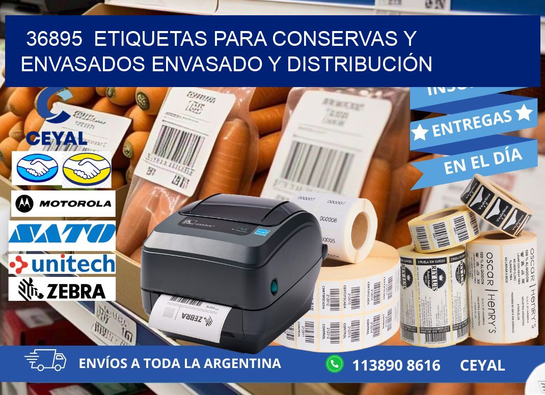 36895  ETIQUETAS PARA CONSERVAS Y ENVASADOS ENVASADO Y DISTRIBUCIÓN