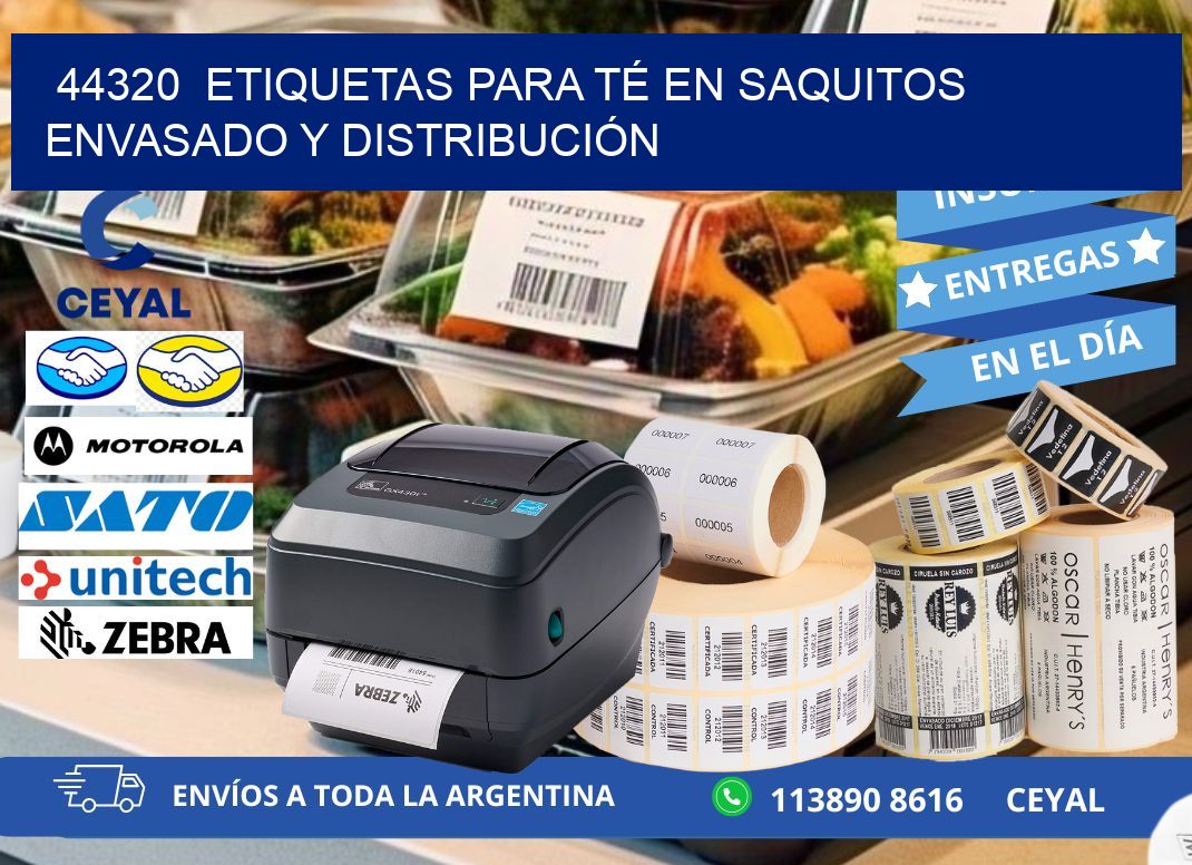 44320  ETIQUETAS PARA TÉ EN SAQUITOS ENVASADO Y DISTRIBUCIÓN