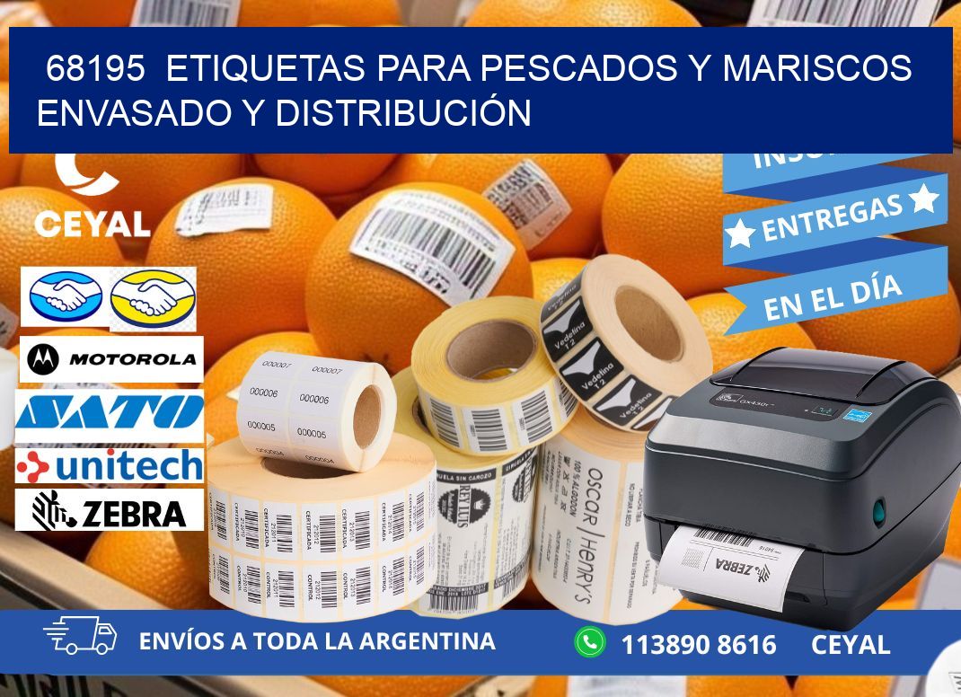 68195  ETIQUETAS PARA PESCADOS Y MARISCOS ENVASADO Y DISTRIBUCIÓN