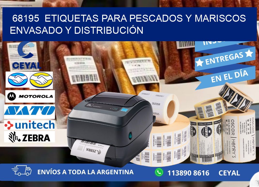 68195  ETIQUETAS PARA PESCADOS Y MARISCOS ENVASADO Y DISTRIBUCIÓN