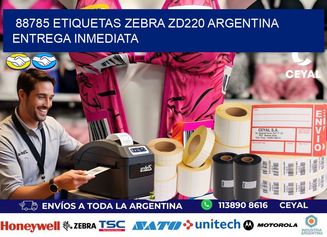 88785 etiquetas zebra zd220 ARGENTINA ENTREGA INMEDIATA