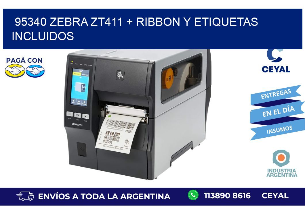 95340 Zebra ZT411 + Ribbon y Etiquetas Incluidos