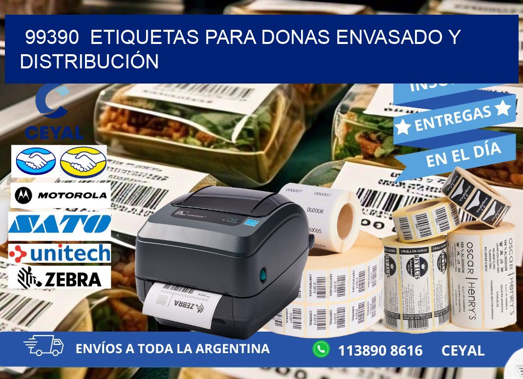 99390  ETIQUETAS PARA DONAS ENVASADO Y DISTRIBUCIÓN