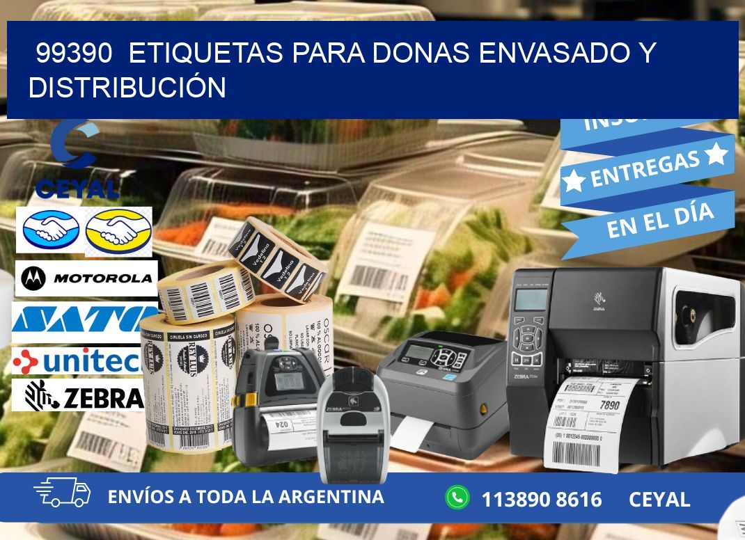 99390  ETIQUETAS PARA DONAS ENVASADO Y DISTRIBUCIÓN
