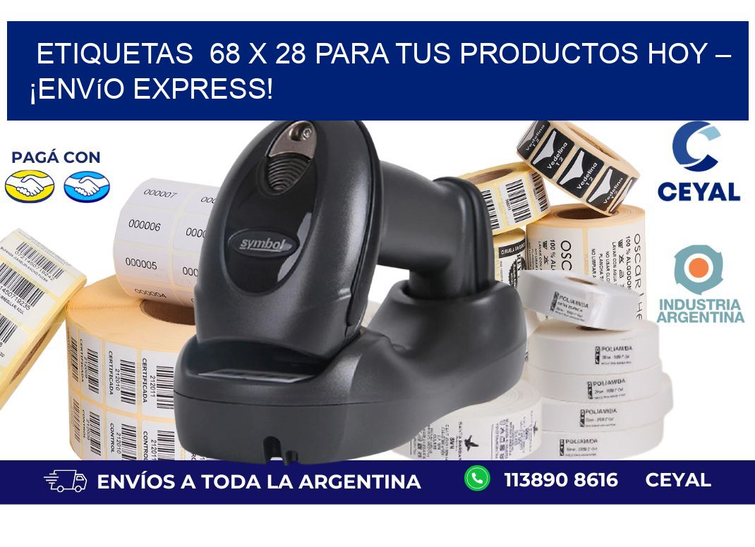 Etiquetas  68 x 28 para tus Productos Hoy – ¡Envío Express!