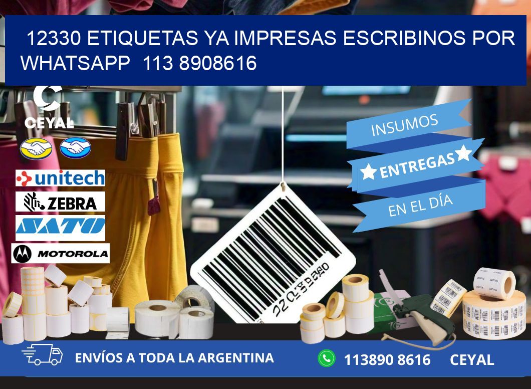 12330 ETIQUETAS YA IMPRESAS ESCRIBINOS POR WHATSAPP  113 8908616