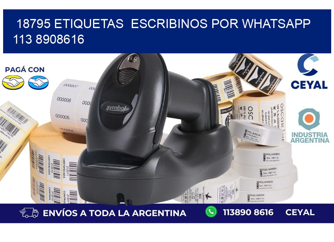 18795 ETIQUETAS  ESCRIBINOS POR WHATSAPP  113 8908616