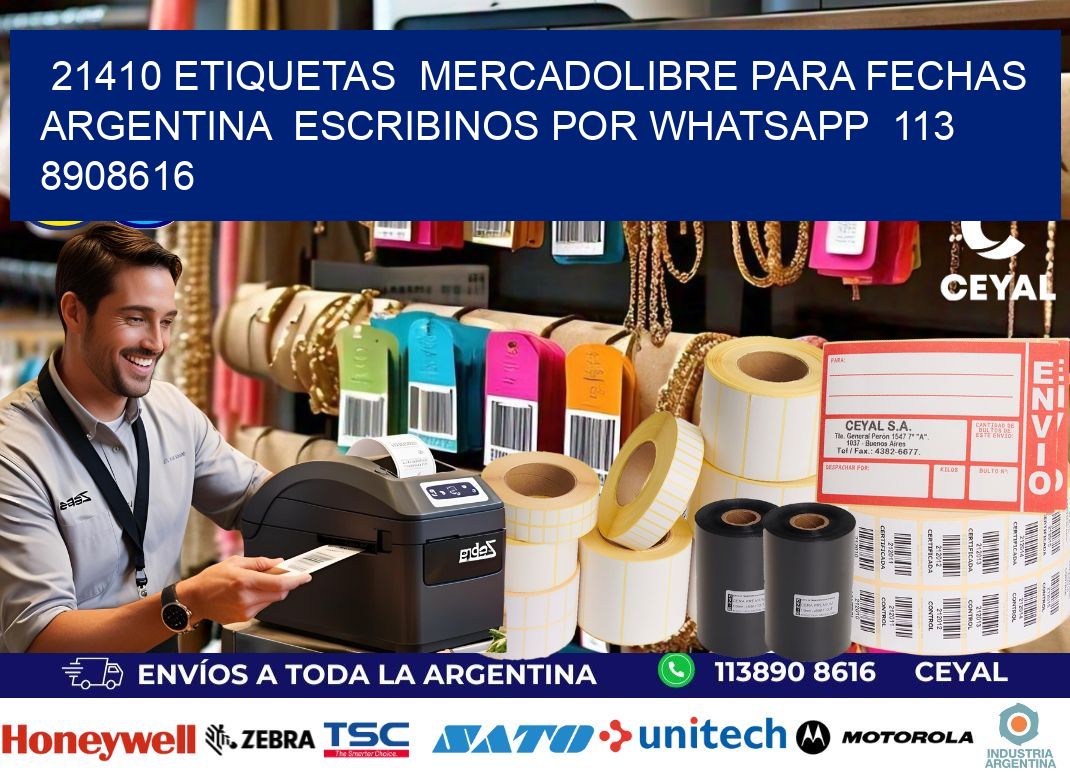 21410 ETIQUETAS  MERCADOLIBRE PARA FECHAS ARGENTINA  ESCRIBINOS POR WHATSAPP  113 8908616