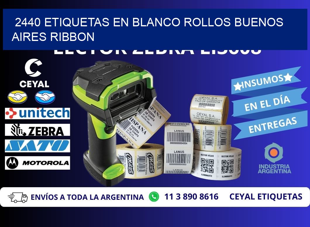 2440 ETIQUETAS EN BLANCO ROLLOS BUENOS AIRES RIBBON