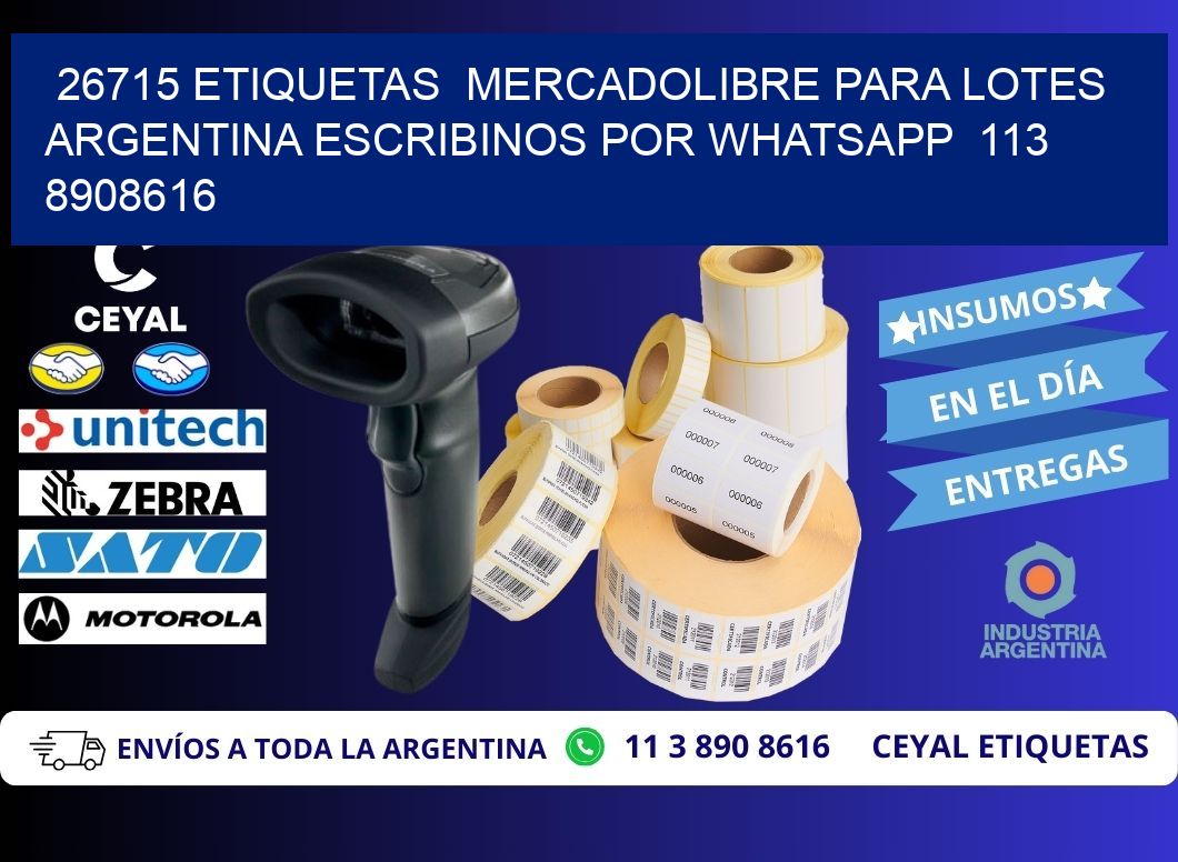 26715 ETIQUETAS  MERCADOLIBRE PARA LOTES ARGENTINA ESCRIBINOS POR WHATSAPP  113 8908616