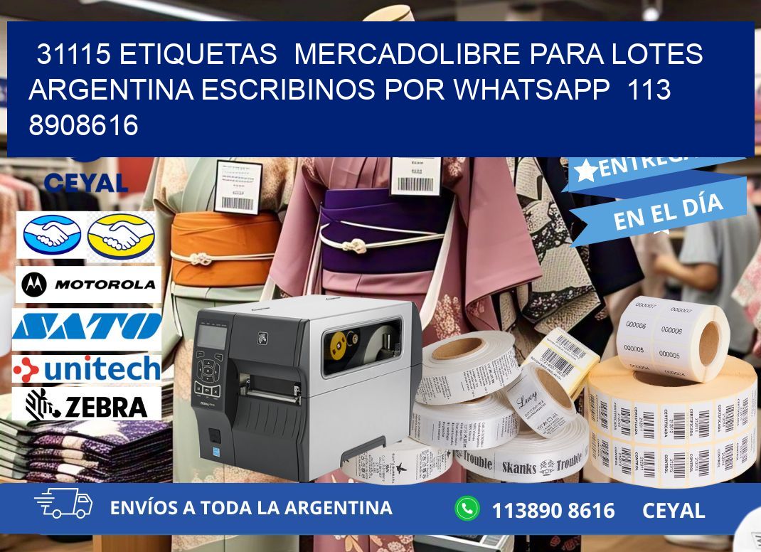 31115 ETIQUETAS  MERCADOLIBRE PARA LOTES ARGENTINA ESCRIBINOS POR WHATSAPP  113 8908616