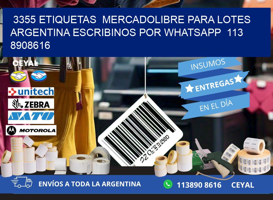 3355 ETIQUETAS  MERCADOLIBRE PARA LOTES ARGENTINA ESCRIBINOS POR WHATSAPP  113 8908616