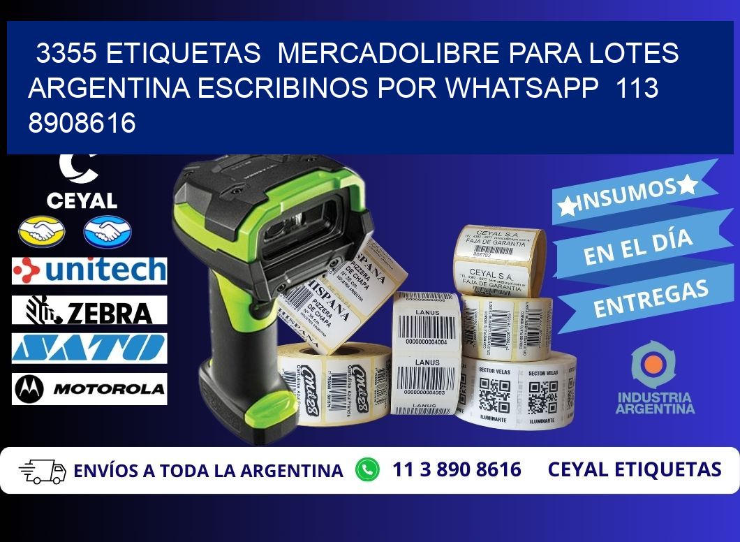 3355 ETIQUETAS  MERCADOLIBRE PARA LOTES ARGENTINA ESCRIBINOS POR WHATSAPP  113 8908616