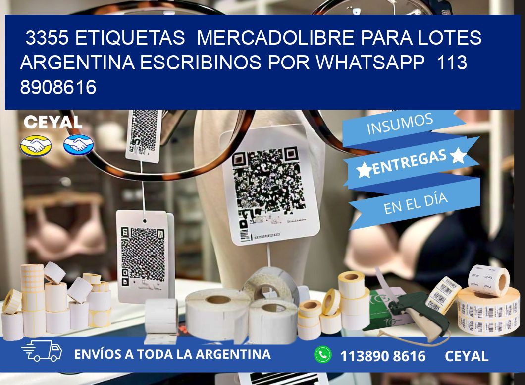 3355 ETIQUETAS  MERCADOLIBRE PARA LOTES ARGENTINA ESCRIBINOS POR WHATSAPP  113 8908616