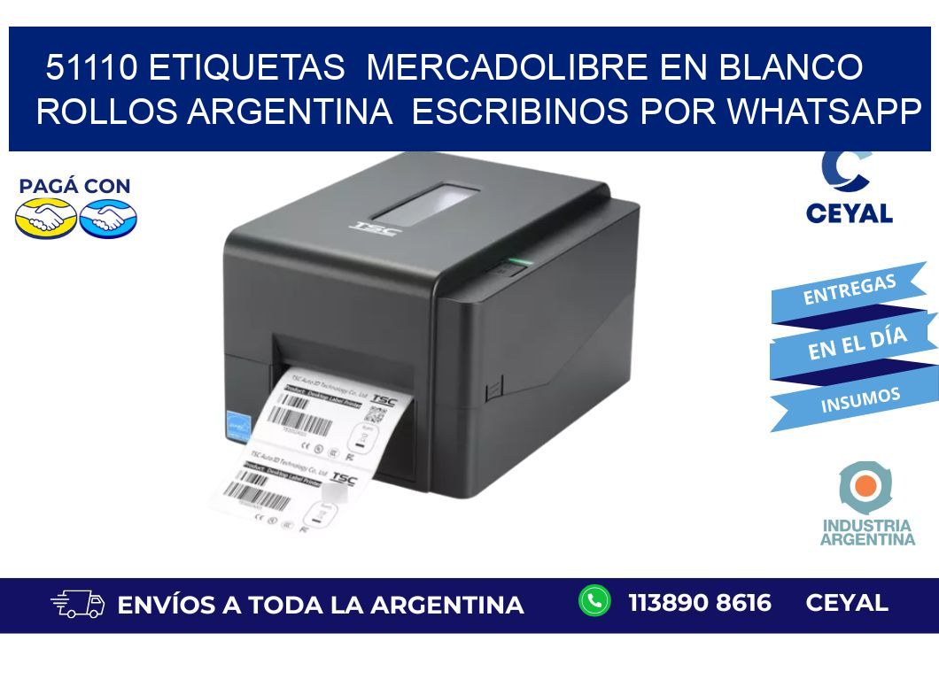 51110 ETIQUETAS  MERCADOLIBRE EN BLANCO ROLLOS ARGENTINA  ESCRIBINOS POR WHATSAPP