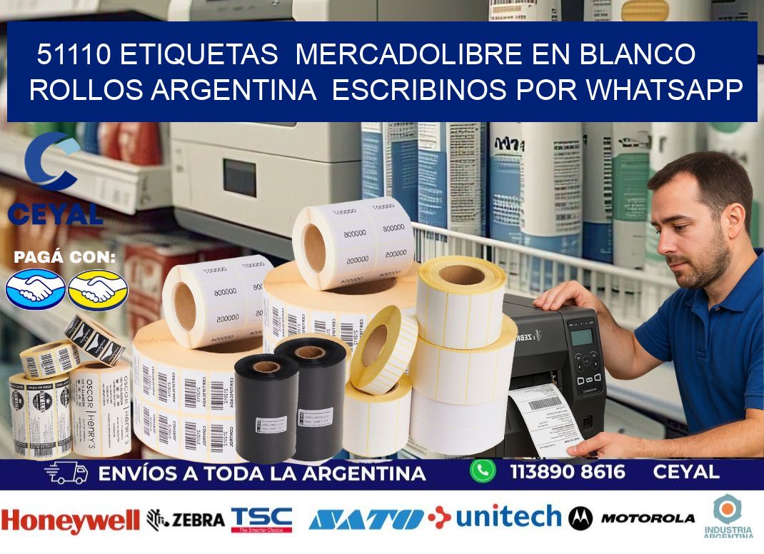 51110 ETIQUETAS  MERCADOLIBRE EN BLANCO ROLLOS ARGENTINA  ESCRIBINOS POR WHATSAPP