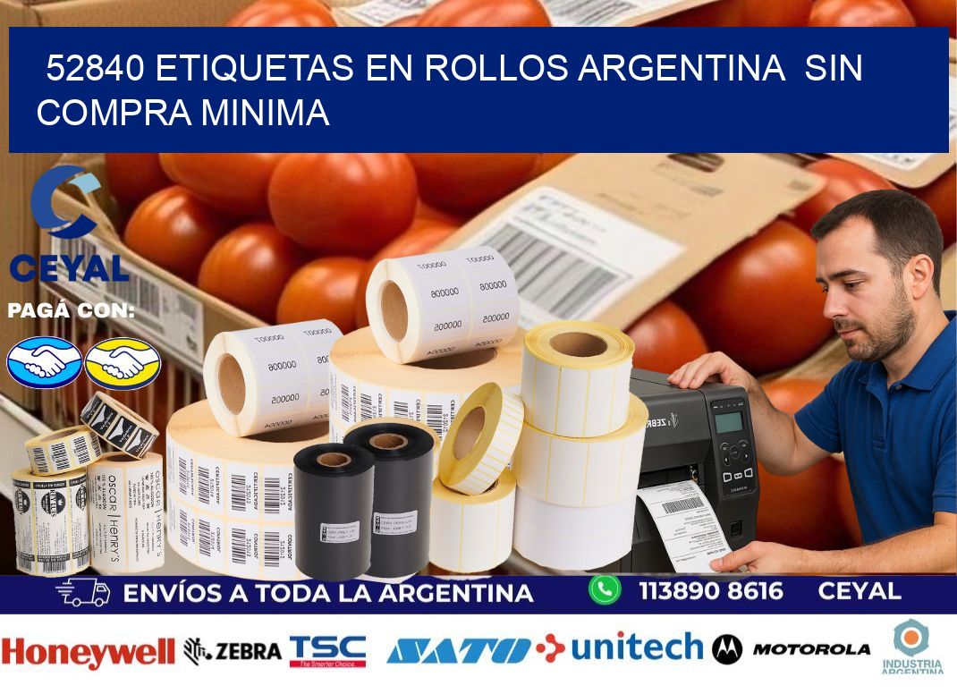 52840 ETIQUETAS EN ROLLOS ARGENTINA  SIN COMPRA MINIMA