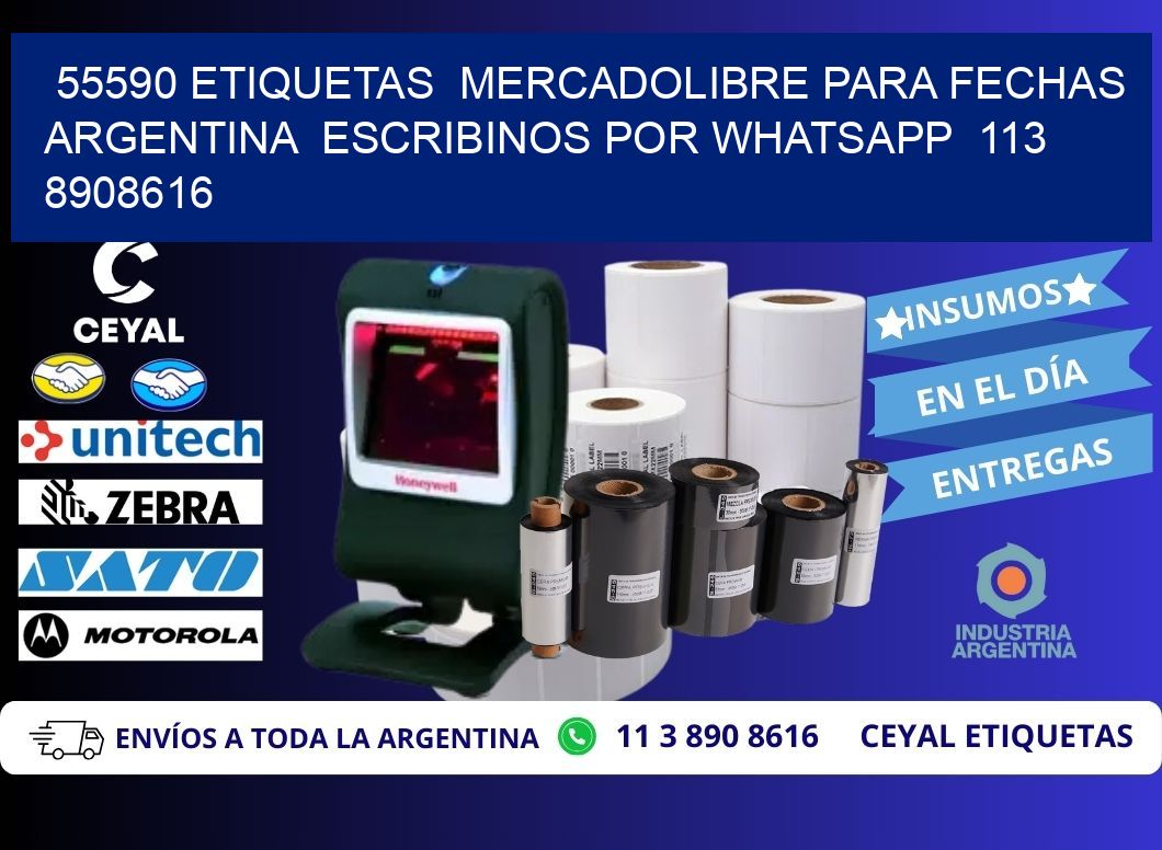 55590 ETIQUETAS  MERCADOLIBRE PARA FECHAS ARGENTINA  ESCRIBINOS POR WHATSAPP  113 8908616