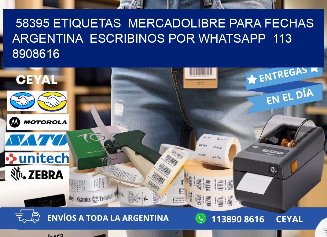 58395 ETIQUETAS  MERCADOLIBRE PARA FECHAS ARGENTINA  ESCRIBINOS POR WHATSAPP  113 8908616