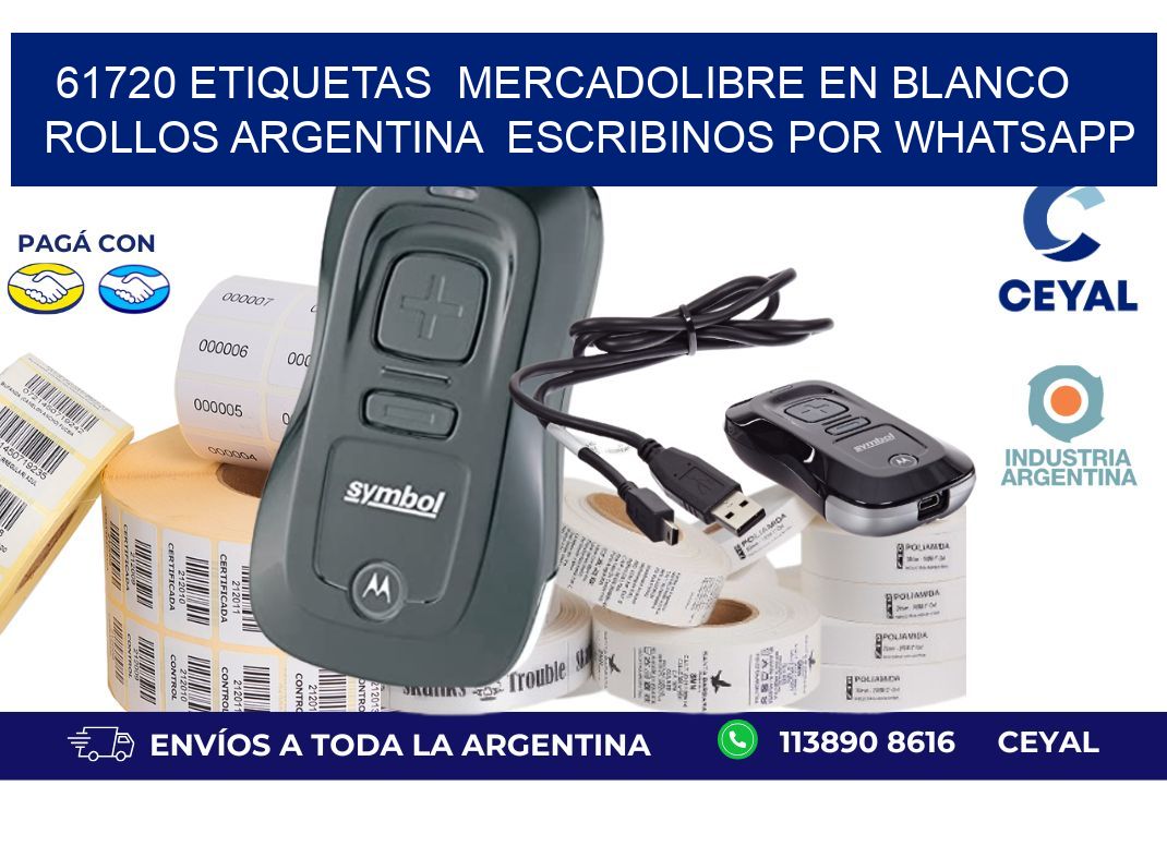 61720 ETIQUETAS  MERCADOLIBRE EN BLANCO ROLLOS ARGENTINA  ESCRIBINOS POR WHATSAPP