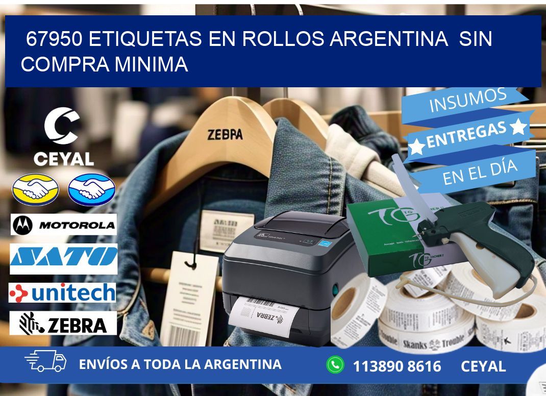 67950 ETIQUETAS EN ROLLOS ARGENTINA  SIN COMPRA MINIMA