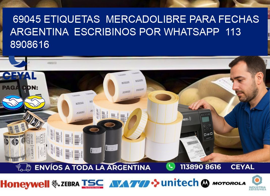 69045 ETIQUETAS  MERCADOLIBRE PARA FECHAS ARGENTINA  ESCRIBINOS POR WHATSAPP  113 8908616