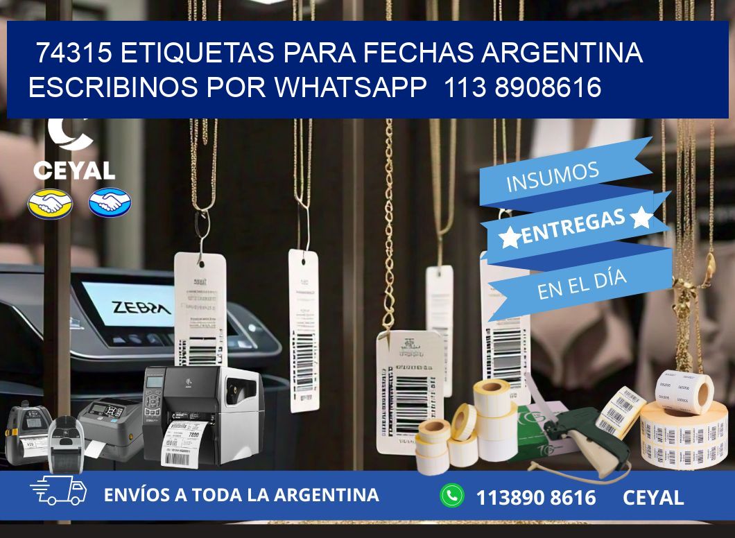 74315 ETIQUETAS PARA FECHAS ARGENTINA ESCRIBINOS POR WHATSAPP  113 8908616