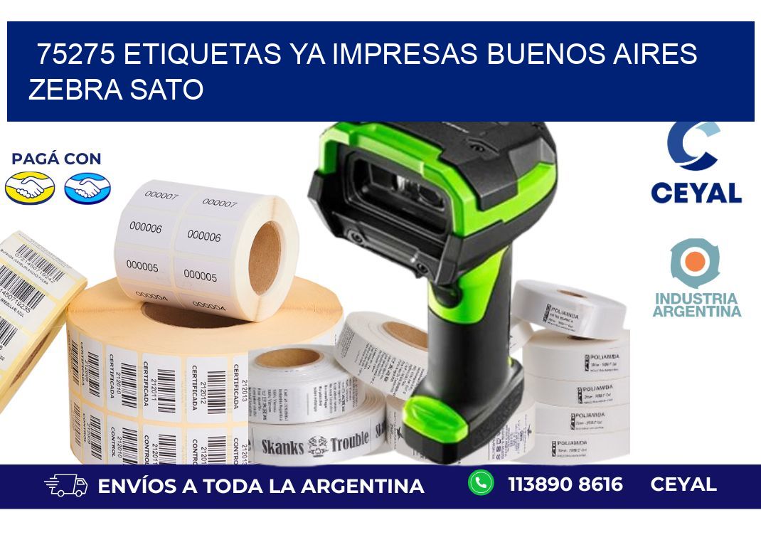 75275 ETIQUETAS YA IMPRESAS BUENOS AIRES ZEBRA SATO