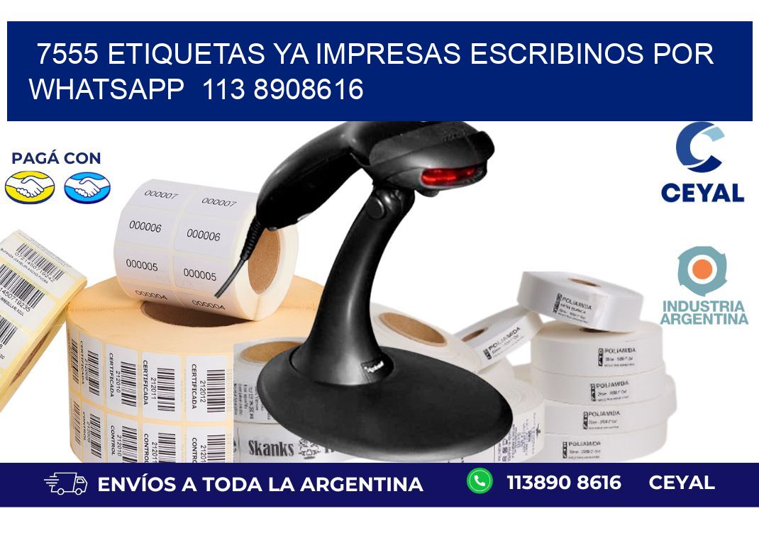7555 ETIQUETAS YA IMPRESAS ESCRIBINOS POR WHATSAPP  113 8908616