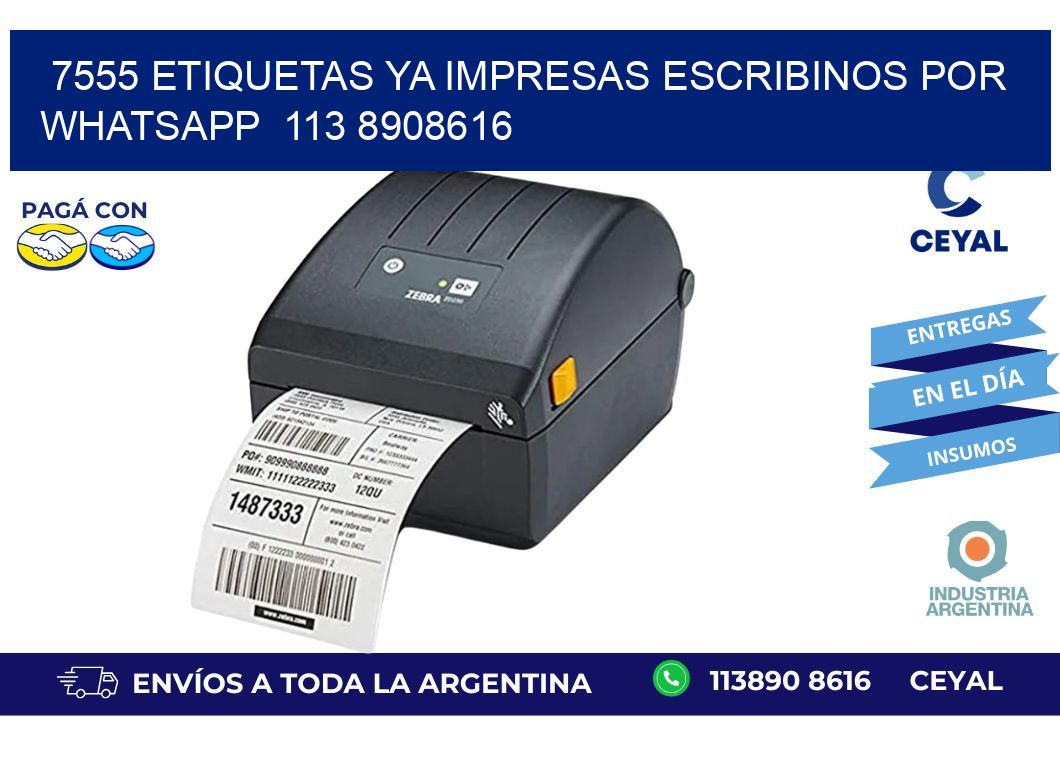 7555 ETIQUETAS YA IMPRESAS ESCRIBINOS POR WHATSAPP  113 8908616