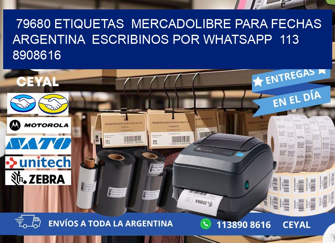 79680 ETIQUETAS  MERCADOLIBRE PARA FECHAS ARGENTINA  ESCRIBINOS POR WHATSAPP  113 8908616