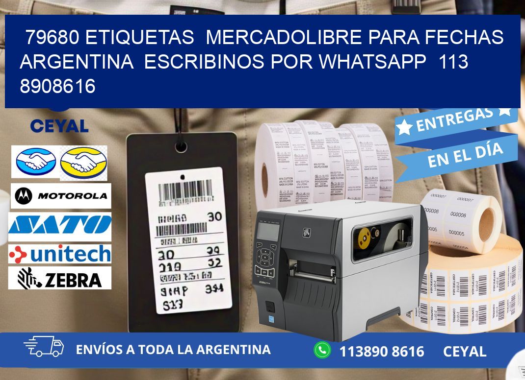 79680 ETIQUETAS  MERCADOLIBRE PARA FECHAS ARGENTINA  ESCRIBINOS POR WHATSAPP  113 8908616