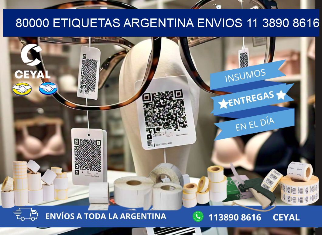 80000 ETIQUETAS ARGENTINA ENVIOS 11 3890 8616