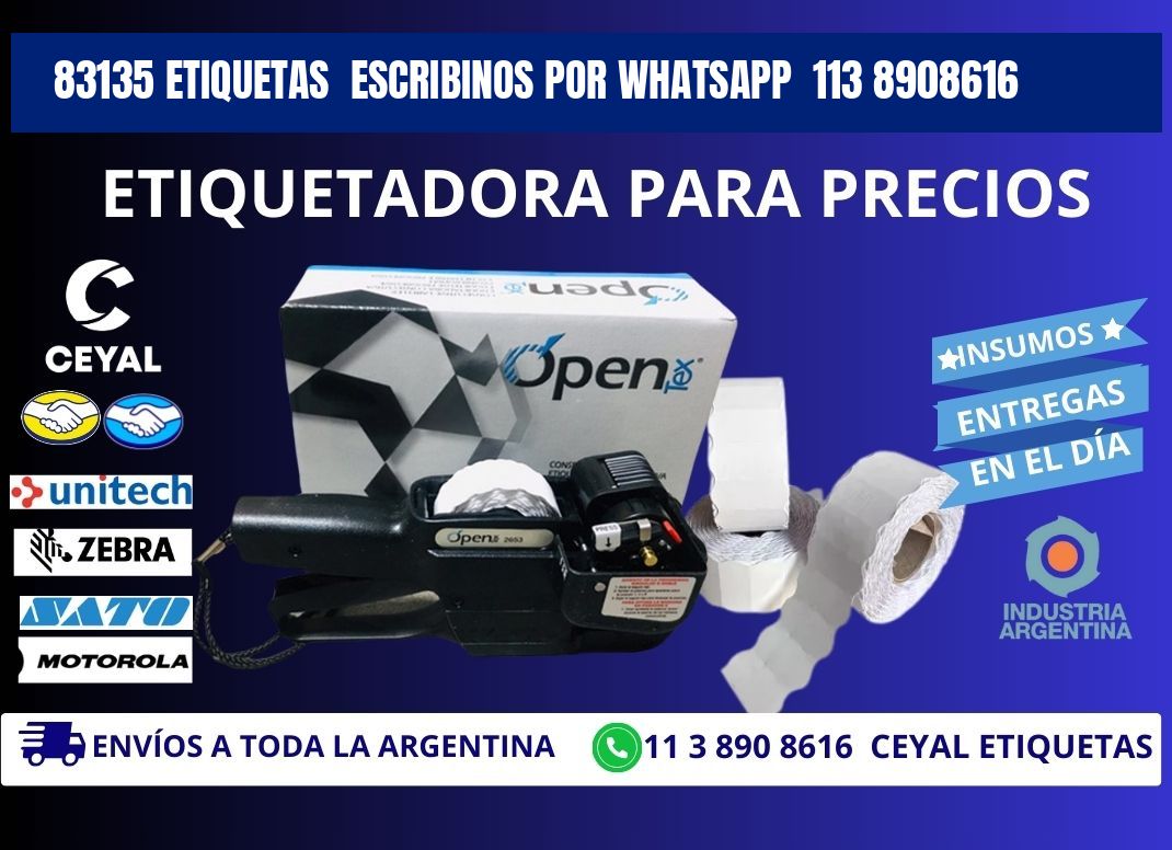 83135 ETIQUETAS  ESCRIBINOS POR WHATSAPP  113 8908616