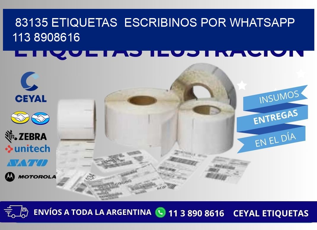 83135 ETIQUETAS  ESCRIBINOS POR WHATSAPP  113 8908616