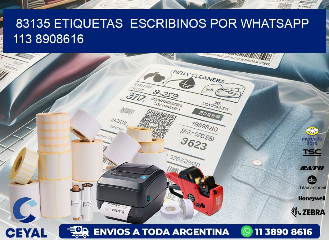 83135 ETIQUETAS  ESCRIBINOS POR WHATSAPP  113 8908616