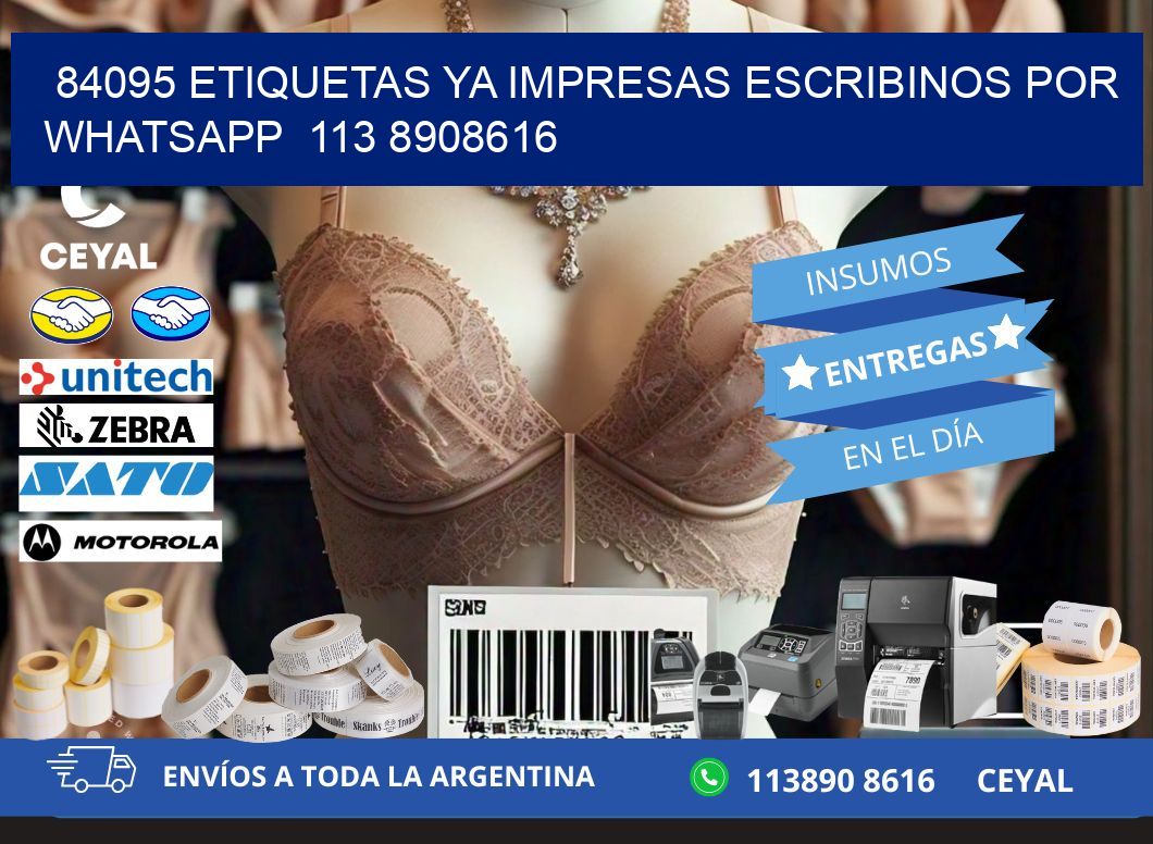 84095 ETIQUETAS YA IMPRESAS ESCRIBINOS POR WHATSAPP  113 8908616