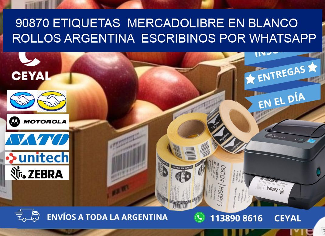 90870 ETIQUETAS  MERCADOLIBRE EN BLANCO ROLLOS ARGENTINA  ESCRIBINOS POR WHATSAPP