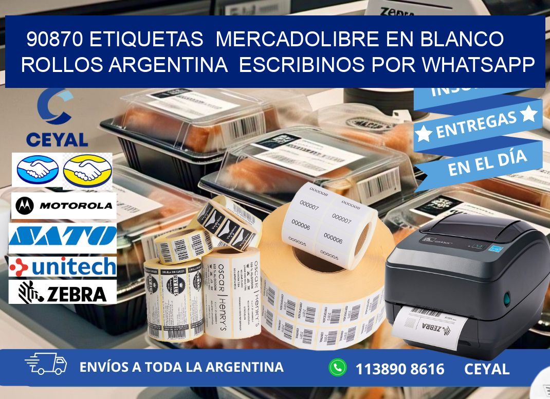 90870 ETIQUETAS  MERCADOLIBRE EN BLANCO ROLLOS ARGENTINA  ESCRIBINOS POR WHATSAPP