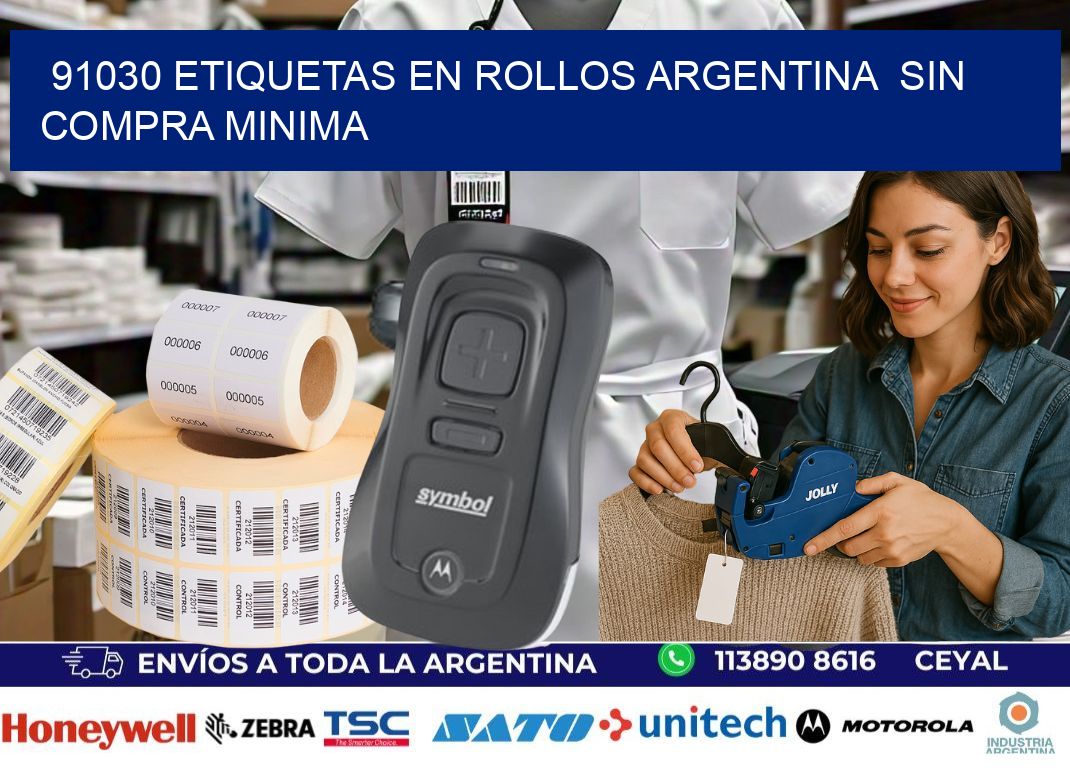 91030 ETIQUETAS EN ROLLOS ARGENTINA  SIN COMPRA MINIMA
