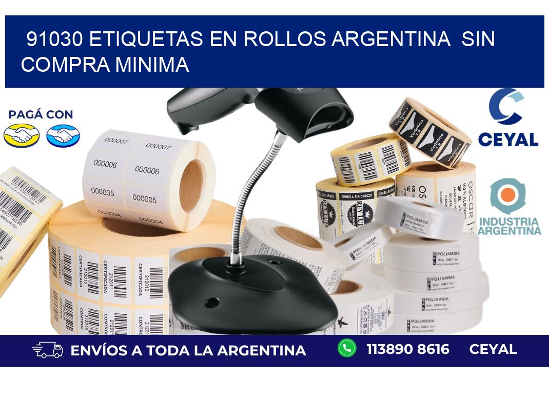 91030 ETIQUETAS EN ROLLOS ARGENTINA  SIN COMPRA MINIMA