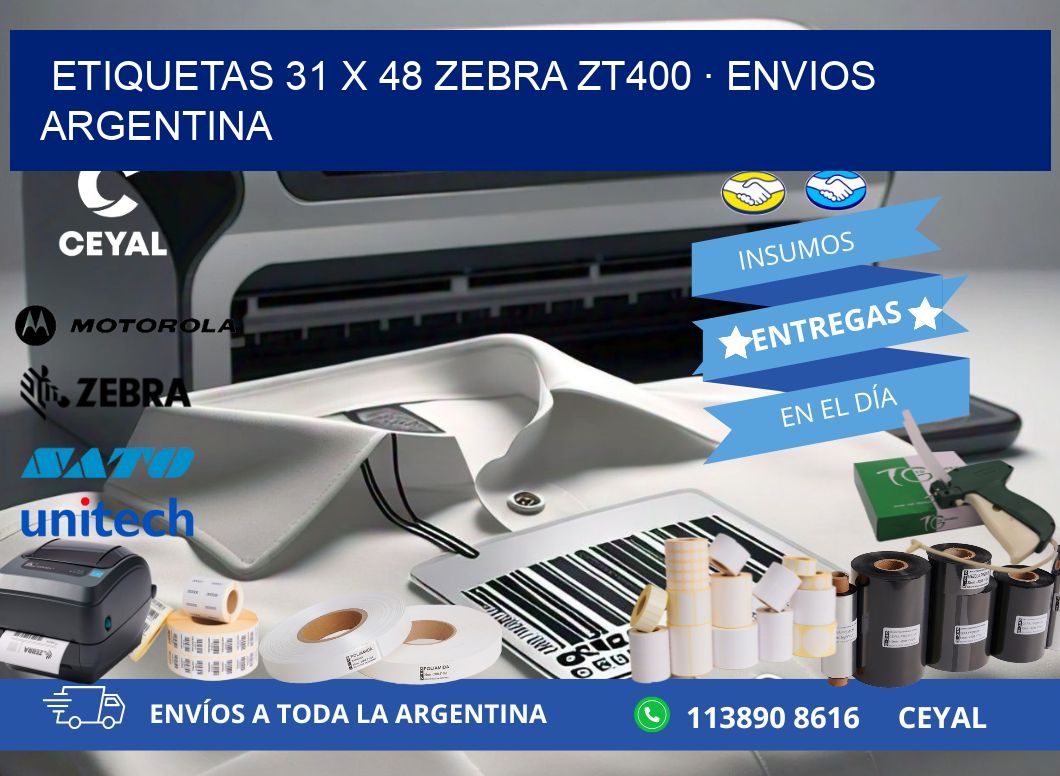ETIQUETAS 31 x 48 ZEBRA ZT400 · ENVIOS ARGENTINA