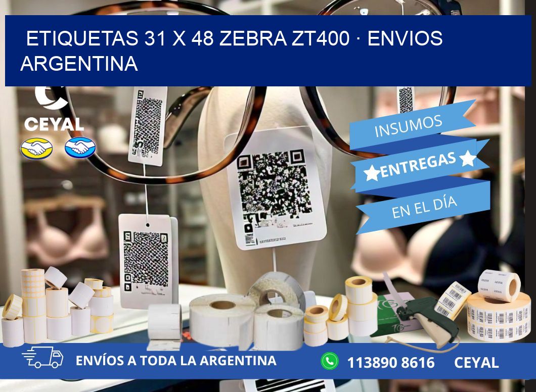 ETIQUETAS 31 x 48 ZEBRA ZT400 · ENVIOS ARGENTINA