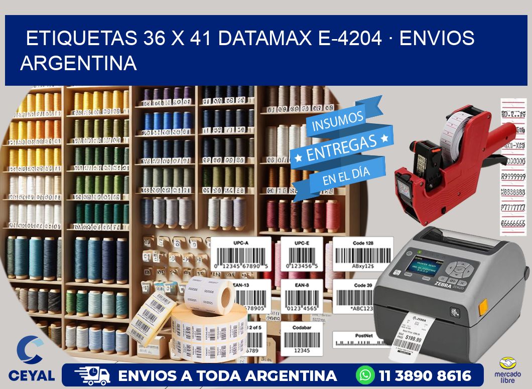 ETIQUETAS 36 x 41 DATAMAX E-4204 · ENVIOS ARGENTINA