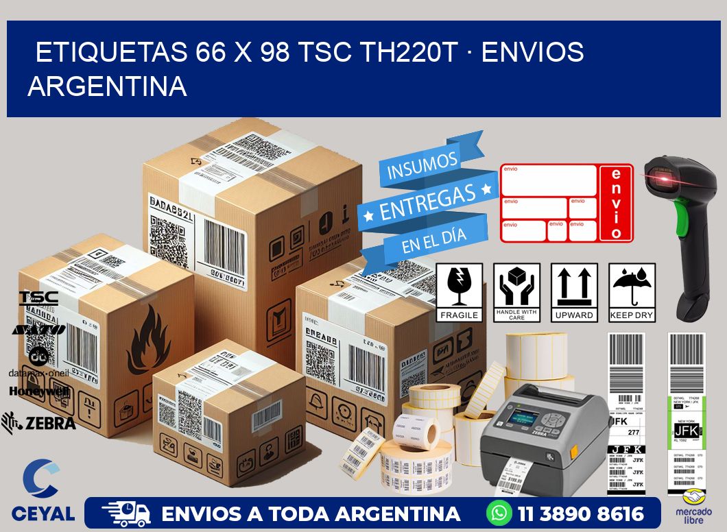 ETIQUETAS 66 x 98 TSC TH220T · ENVIOS ARGENTINA