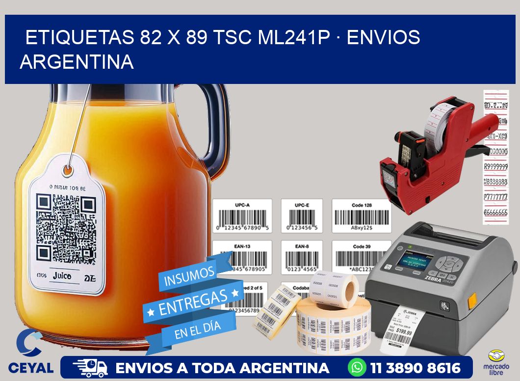 ETIQUETAS 82 x 89 TSC ML241P · ENVIOS ARGENTINA
