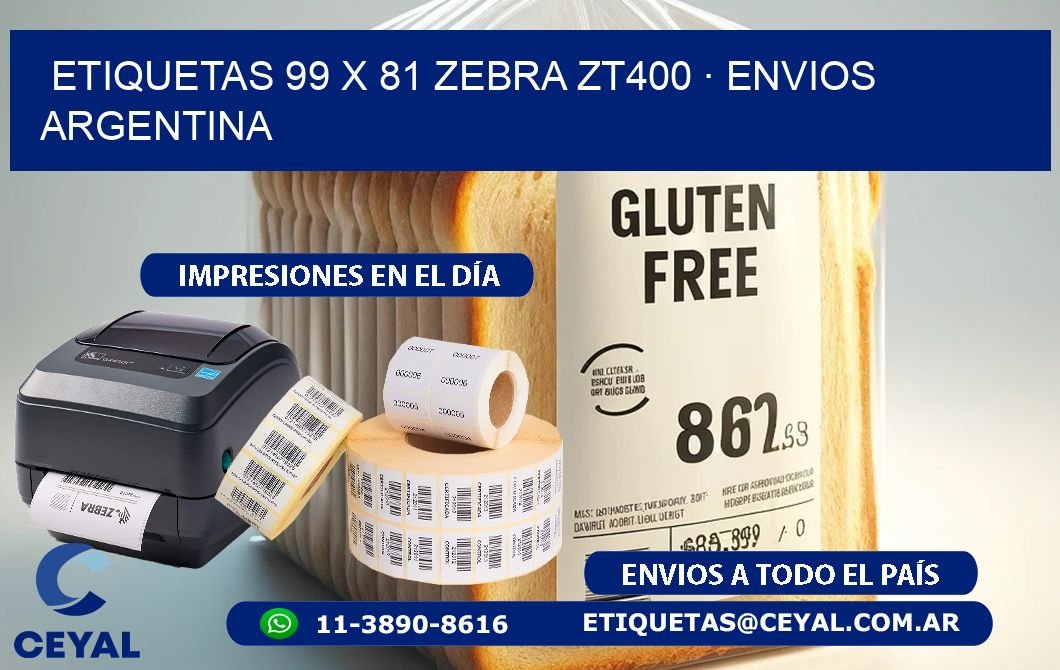 ETIQUETAS 99 x 81 ZEBRA ZT400 · ENVIOS ARGENTINA